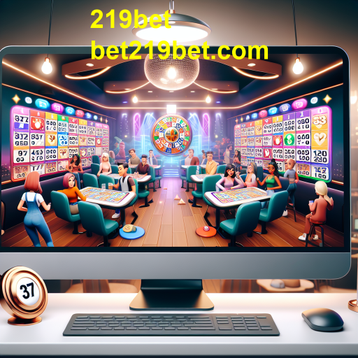 Descubra a Emoção do Bingo no 219bet
