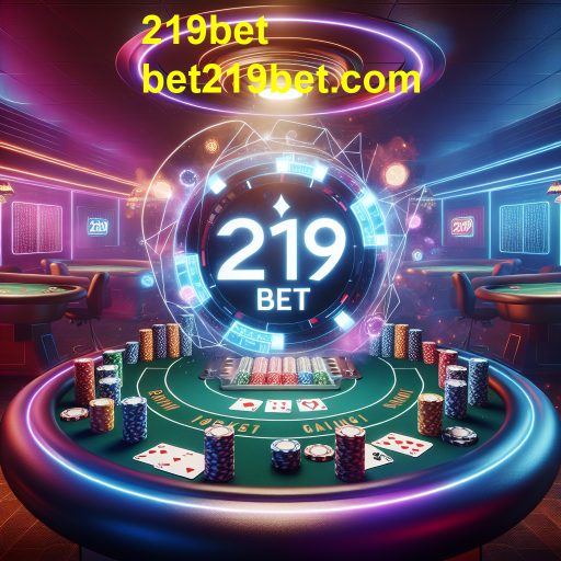 Explore a Emoção do Poker na 219bet